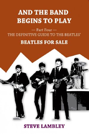 [And the Band Begins to Play 04] • Beatles for Sale